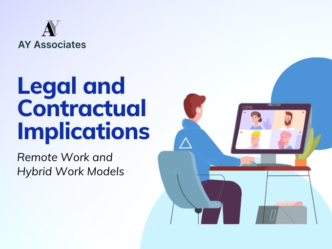 Legal and Contractual Implications: Remote Work and Hybrid Work Models 